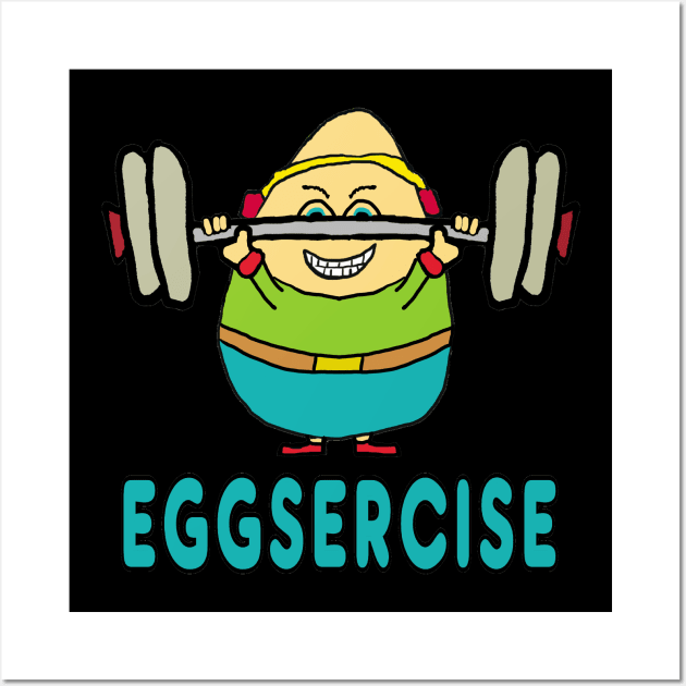 Eggsercise Egg Pun Exercise Wall Art by Mark Ewbie